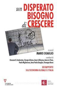 Un disperato bisogno di crescere. 19º rapporto sulleconomia globale e lItalia.pdf