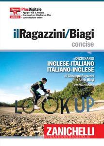 Il Ragazzini/Biagi Concise. Dizionario inglese-italiano. Italian-English dictionary. Plus digitale. Con Contenuto digitale (fornito elettronicamente).pdf