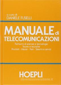 Manuale di telecomunicazioni. Per le Scuole superiori