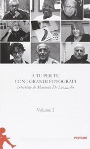A tu per tu con i grandi fotografi vol.1.pdf