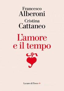Libro Ebook L'amore e il tempo di Francesco Alberoni di La nave di Teseo +