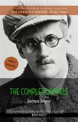 Libro Ebook James Joyce: The Complete Novels di James Joyce di Book House Publishing