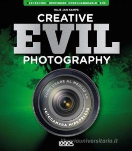 Creative evil photography. Ediz. italiana.pdf