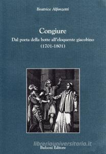 Congiure. Dal poeta della botte alleloquente giacobino (1701-1801).pdf