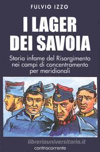 I lager dei Savoia. Storia infame del Risorgimento nei campi di concentramento per meridionali.pdf