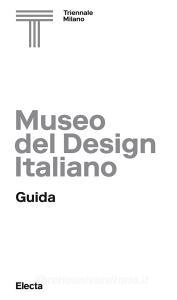 Museo del design italiano. Guida. Ediz. illustrata.pdf