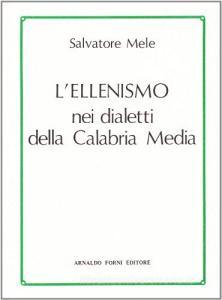 L ellenismo nei dialetti della Calabria media (rist. anast. Monteleone, 1891).pdf