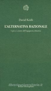 L alternativa razionale. I pro e i contro dellingegneria climatica.pdf