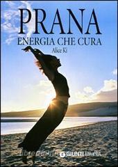 Prana. Energia che cura. Ediz. illustrata.pdf