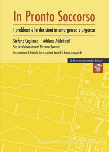 In Pronto soccorso. I problemi e le decisioni di emergenza e urgenza.pdf