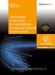 Tecnologie e tecniche di installazione e manutenzione. Per le Scuole superiori. Con espansione online vol.2.pdf