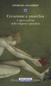 Creazione e anarchia. Lopera nelletà della religione capitalistica.pdf