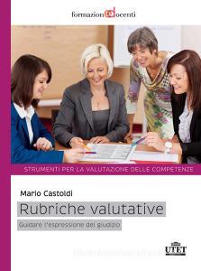 Rubriche valutative. Guidare lespressione del giudizio.pdf