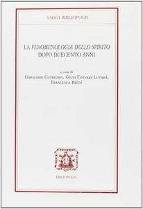 Fenomenologia dello spirito dopo 200 anni.pdf