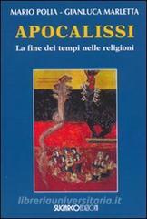 Apocalissi. La fine dei tempi nelle religioni.pdf