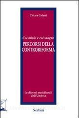 Col minio e col sangue. Percorsi della Controriforma. Le diocesi meridionali dellUmbria.pdf