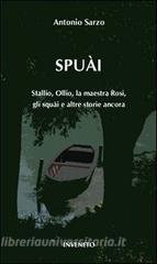 Squài. Stallio, Ollio, la maestra Rosi, gli sqài e altre storie ancora.pdf