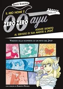 Il mio nome è zero zero ayu, agente segreto al servizio di sua Maestà il Jpop!.pdf