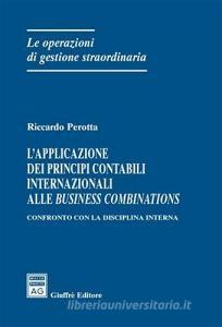 L applicazione dei principi contabili internazionali alle business combinations.pdf