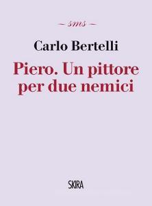 Piero. Un pittore per due nemici.pdf
