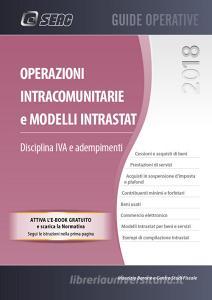 Operazioni intracomunitarie e modelli Intrastat. Disciplina IVA e adempimenti. Con e-book.pdf