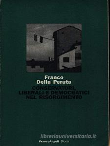 Conservatori, liberali e democratici nel Risorgimento.pdf