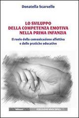 Lo sviluppo della competenza emotiva nella prima infanzia. Il ruolo della comunicazione affettiva e delle pratiche educative.pdf