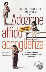 Adozione, affido, accoglienza. Una guida pratica.pdf