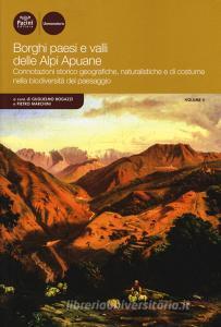 Borghi paesi e valli delle Alpi Apuane. Connotazioni storico geografiche, naturalistiche e di costume nella biodiversità del paesaggio vol.5.pdf