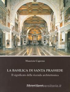 La basilica di Santa Prassede. Il significato della vicenda architettonica.pdf