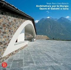 Architetture per la liturgia. Opere di Gabetti e Isola.pdf