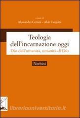 Teologia dellincarnazione oggi. Dio dellumanità, umanità di Dio.pdf