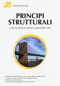 Principi strutturali. Larte, la scienza e la tecnica comprensibili a tutti.pdf