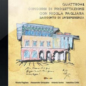 Quattro+1 concorsi di progettazione con Nicola Pagliara.pdf