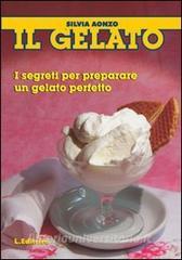 Il gelato. I segreti per preparare un gelato perfetto.pdf
