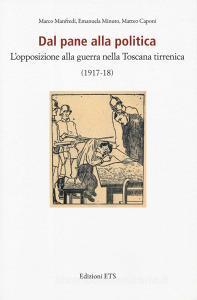 Dal pane alla politica. Lopposizione alla guerra nella Toscana tirrenica (1917-18).pdf