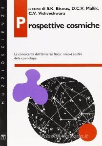 Prospettive cosmiche. La conoscenza delluniverso fisico: i nuovi confini della cosmologia.pdf