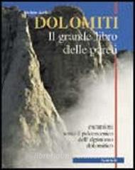 Dolomiti. Il grande libro delle pareti. Escursioni sotto il palcoscenico dellalpinismo dolomitico.pdf