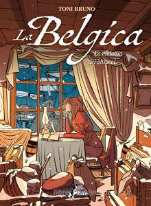 Ebook La Belgica – Volume 2 di Bruno Toni edito da BAO Publishing