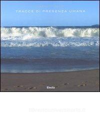 Tracce di presenza umana. Ediz. italiana e inglese.pdf