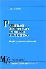 Perifrasi aspettuali in greco e in latino. Origini e grammaticalizzazioni.pdf