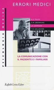 Errori medici. La comunicazione con il paziente e i familiari.pdf