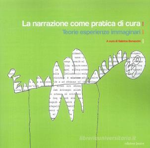 La narrazione come pratica di cura. Teorie esperienza immaginari.pdf
