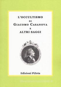 L occultismo di Giacomo Casanova e altri saggi.pdf
