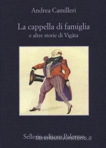La cappella di famiglia e altre storie di Vigàta.pdf