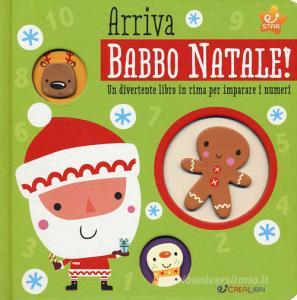 Babbo Natale Immagini Divertenti.Arriva Babbo Natale Un Divertente Libro In Rima Per Imparare I Numeri Lynch Stuart Crealibri Star Trama Libro 9788868375669 Libreria Universitaria