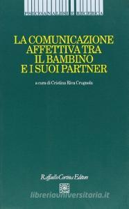 La comunicazione affettiva tra il bambino e i suoi partner.pdf