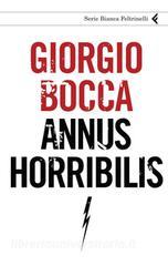 Ebook Annus horribilis di Giorgio Bocca edito da Feltrinelli Editore