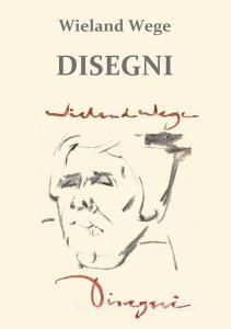 Wieland Wege. Disegni. Ediz. illustrata.pdf