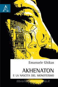 Akhenaton e la nascita del monoteismo.pdf